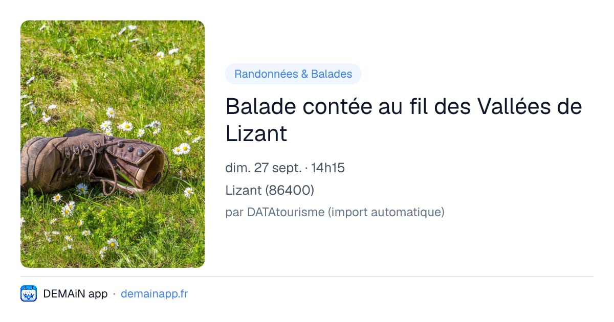 Balade contée au fil des Vallées de Lizant — Lizant