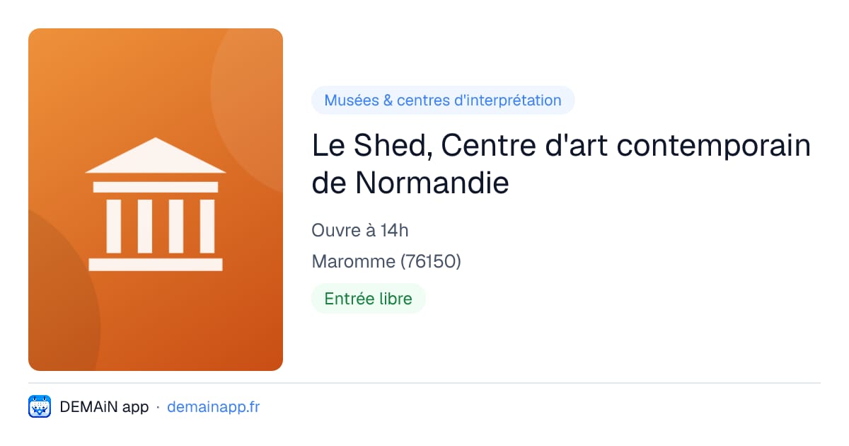 Le Shed, Centre d'art contemporain de Normandie — Maromme