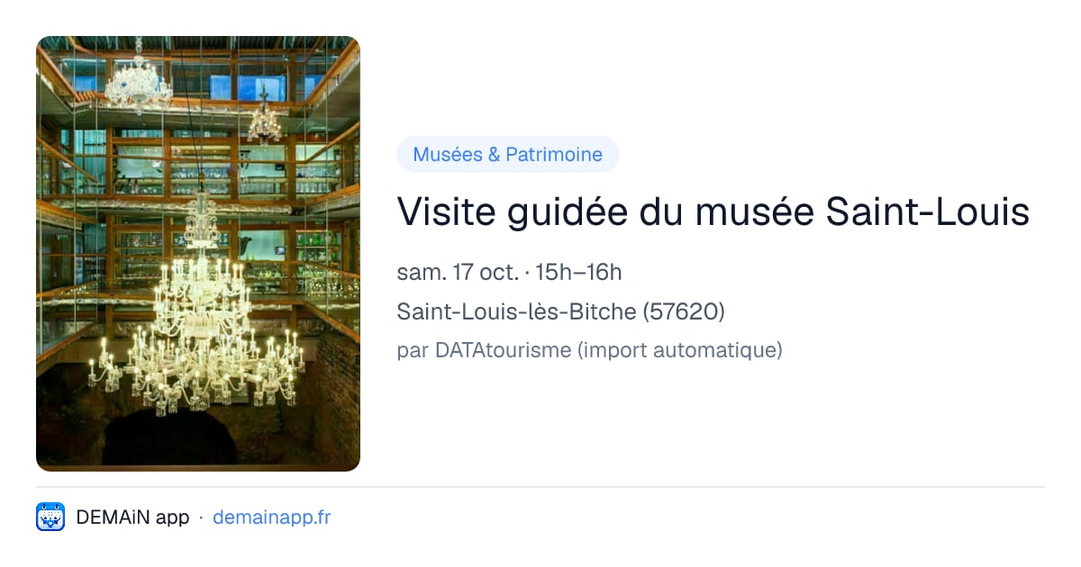 Visite guidée du musée Saint-Louis — Saint-Louis-lès-Bitche