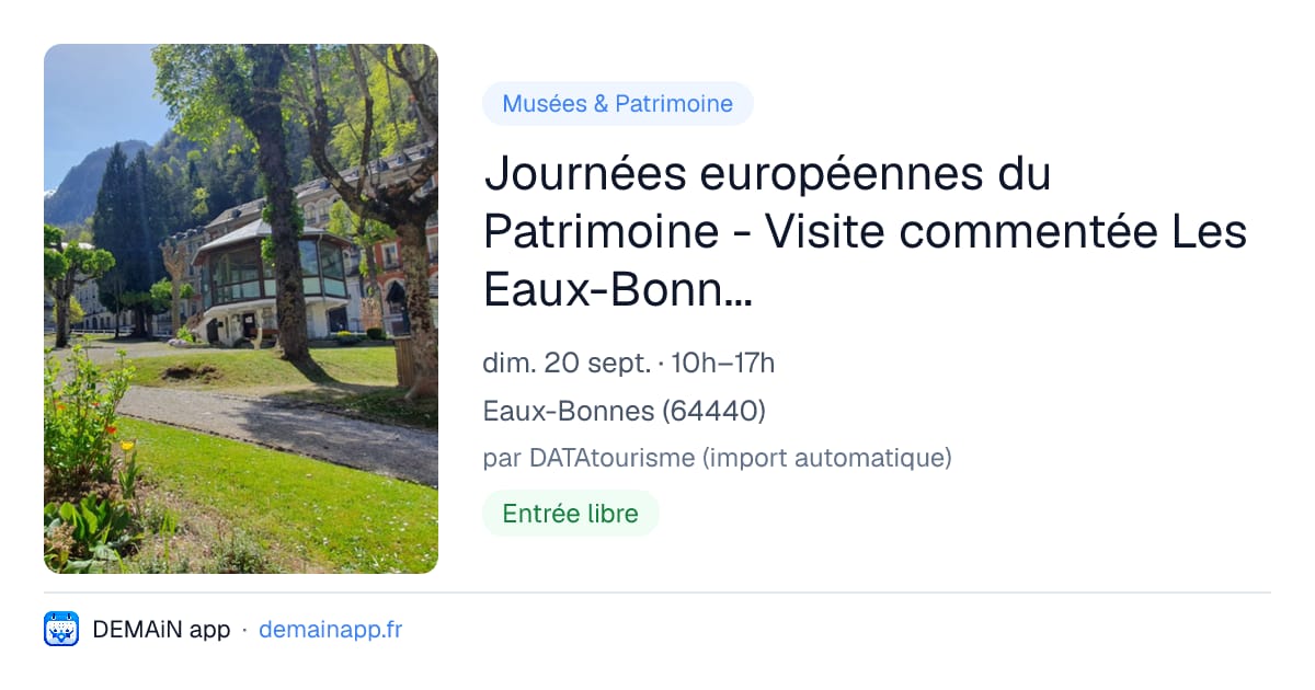 Journées européennes du Patrimoine - Visite commentée Les Eaux-Bonnes et Expo dans la ville — Eaux-Bonnes
