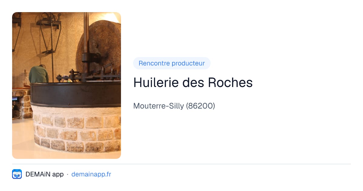 Huilerie des Roches — Mouterre-Silly