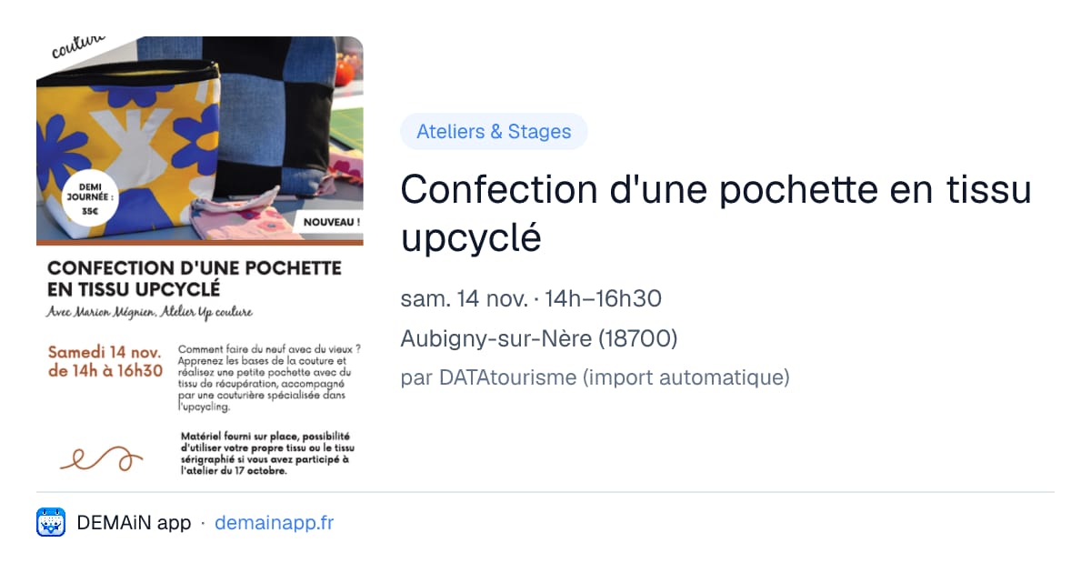 Confection d'une pochette en tissu upcyclé — Aubigny-sur-Nère