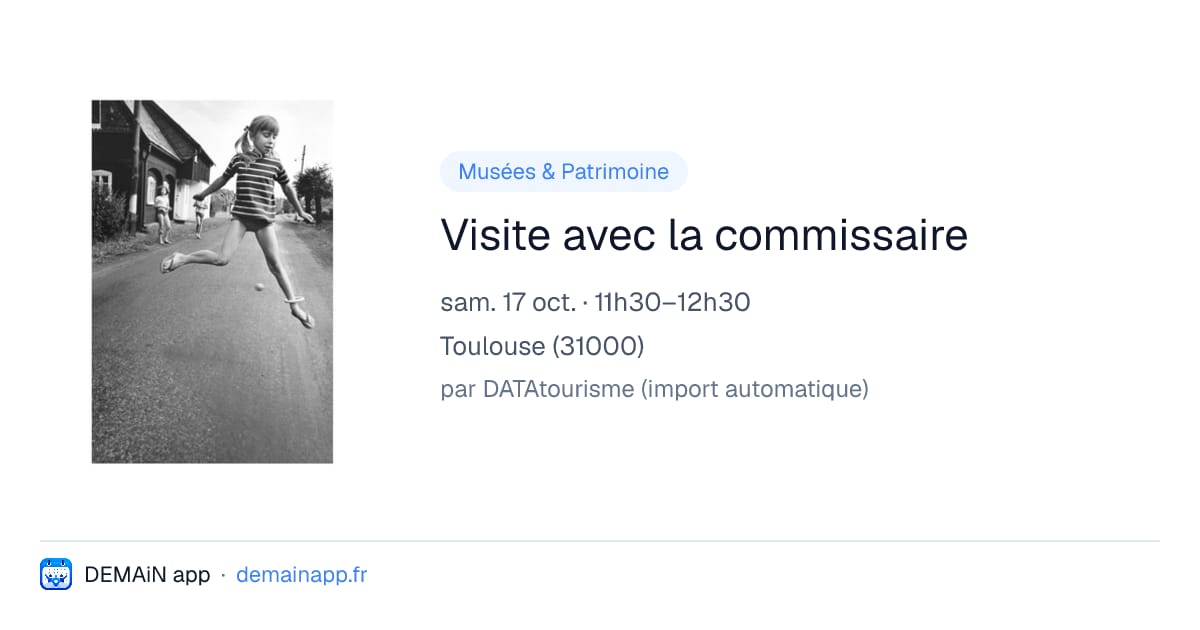 Visite avec la commissaire — Toulouse