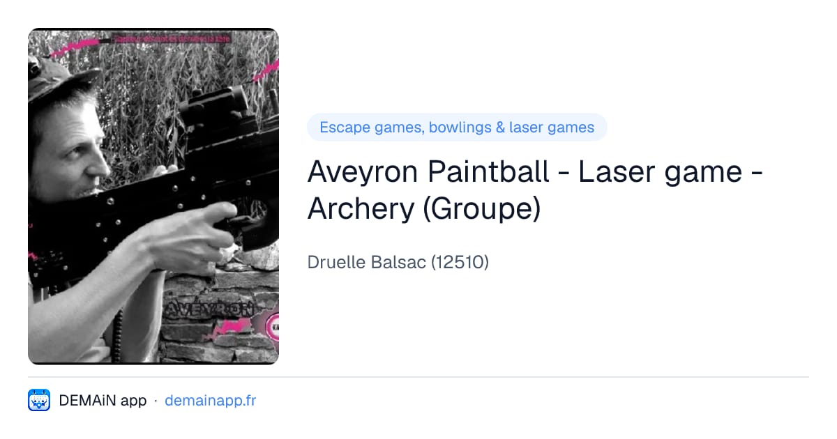 Aveyron Paintball - Laser game - Archery (Groupe) — Druelle Balsac