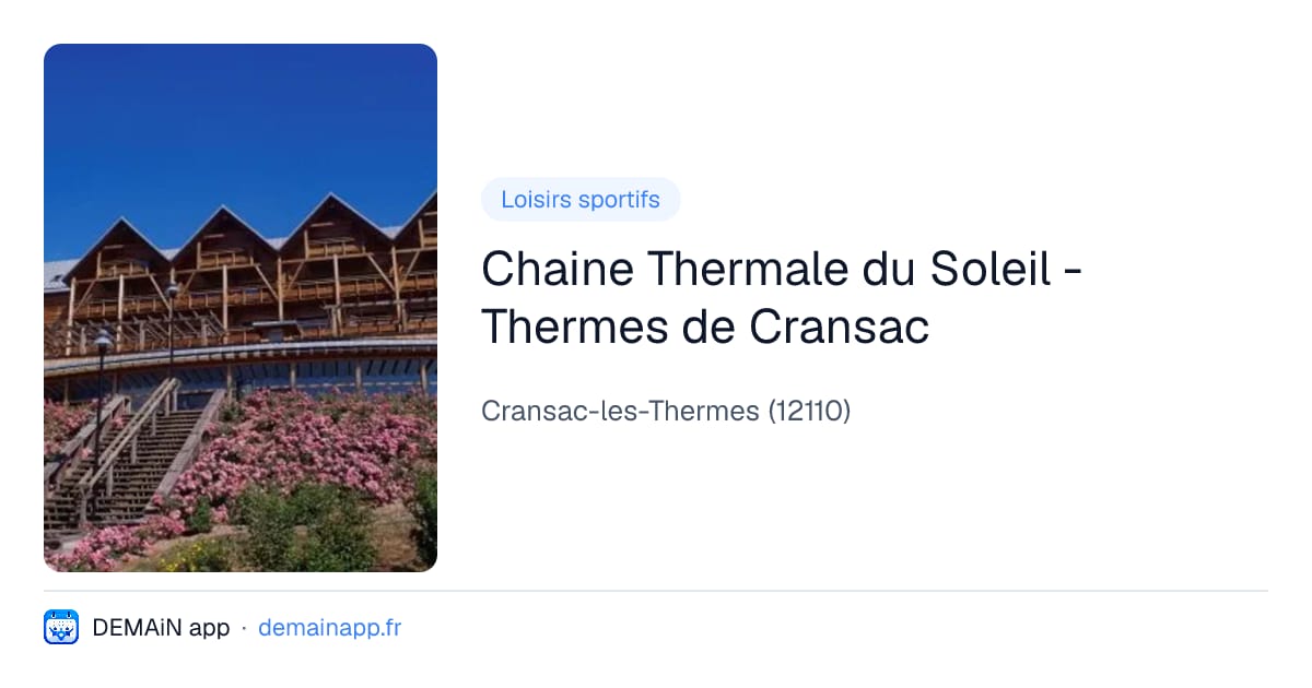 Chaine Thermale du Soleil - Thermes de Cransac — Cransac-les-Thermes