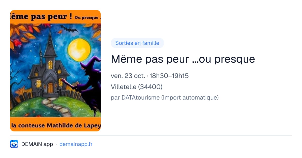 Même pas peur ...ou presque — Villetelle