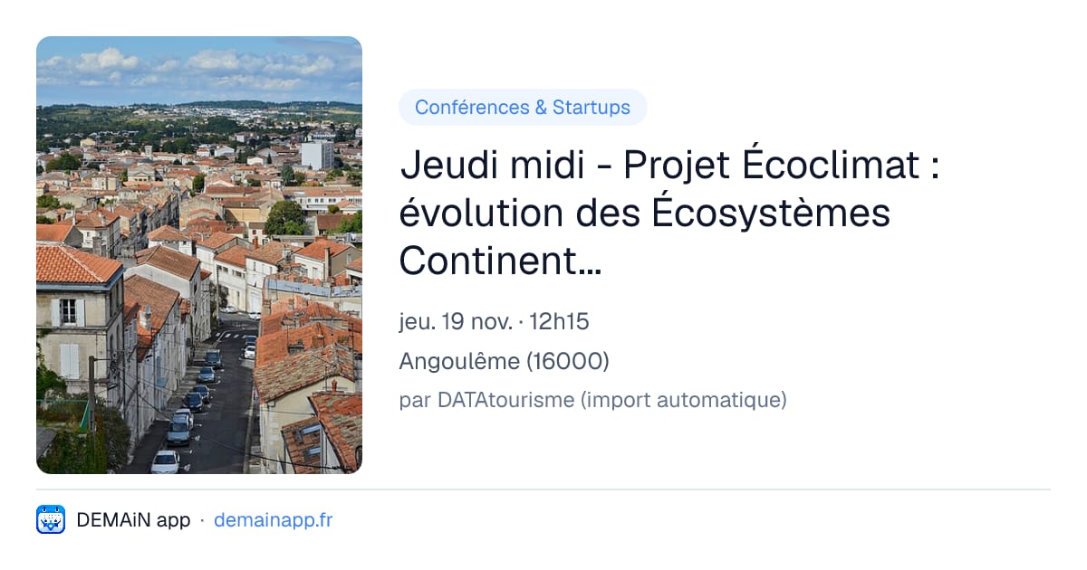 Jeudi midi - Projet Écoclimat : évolution des Écosystèmes Continentaux Charentais à la Limite Jurassique – Crétacé — Angoulême