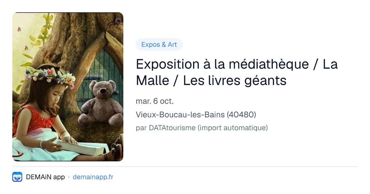 Exposition à la médiathèque / La Malle / Les livres géants — Vieux-Boucau-les-Bains