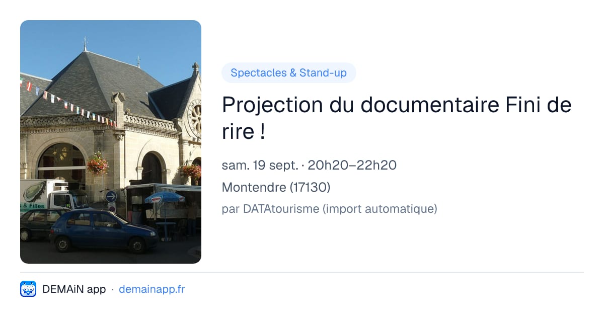 Projection du documentaire Fini de rire ! — Montendre