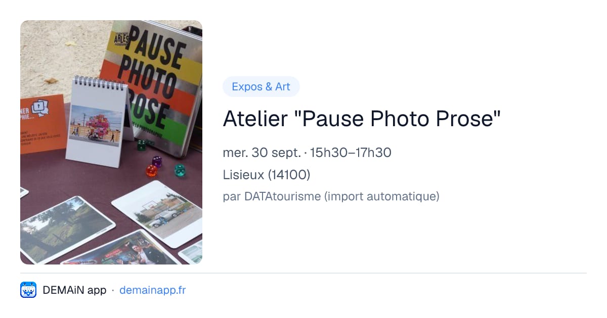 Atelier "Pause Photo Prose" — Lisieux