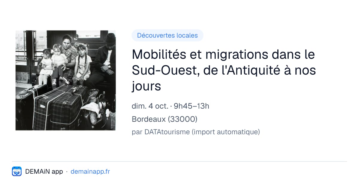 Mobilités et migrations dans le Sud-Ouest, de l'Antiquité à nos jours — Bordeaux