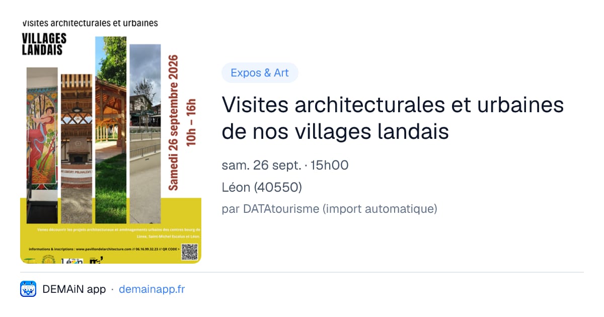 Visites architecturales et urbaines de nos villages landais — Léon