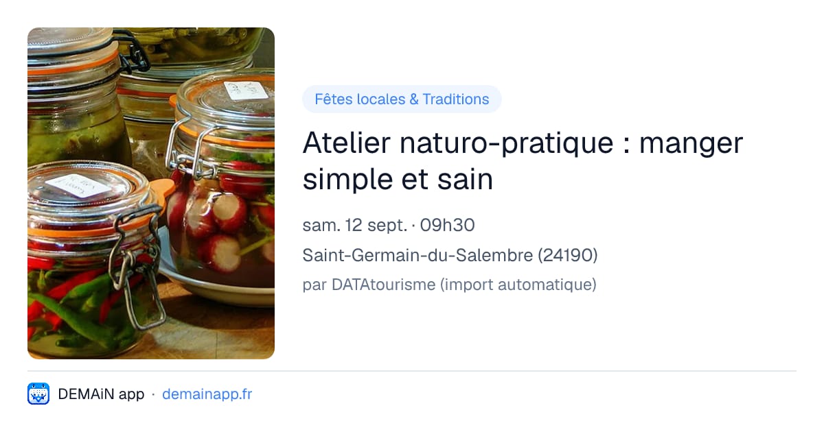 Atelier naturo-pratique : manger simple et sain — Saint-Germain-du-Salembre