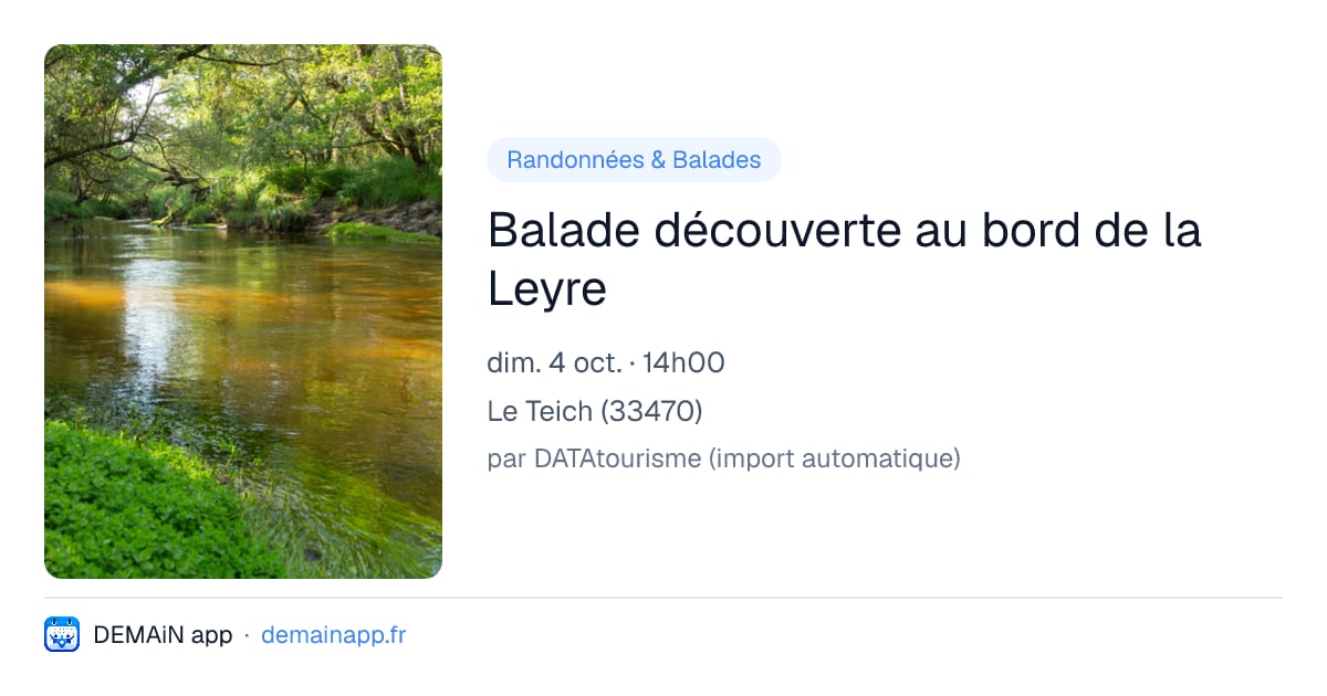 Balade découverte au bord de la Leyre — Le Teich