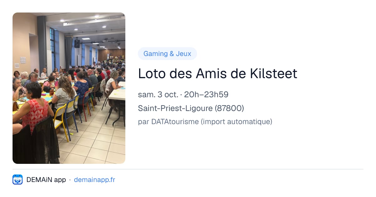 Loto des Amis de Kilsteet — Saint-Priest-Ligoure