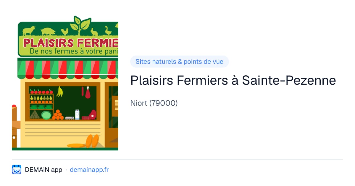 Plaisirs Fermiers à Sainte-Pezenne — Niort