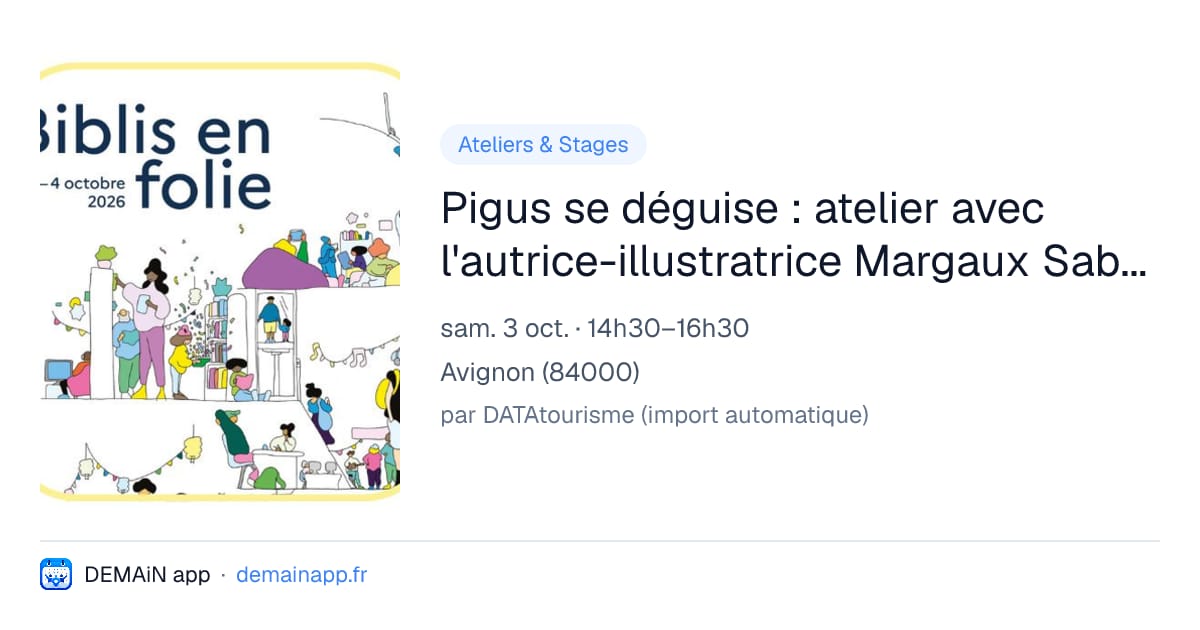 Pigus se déguise : atelier avec l'autrice-illustratrice Margaux Sabourin — Avignon