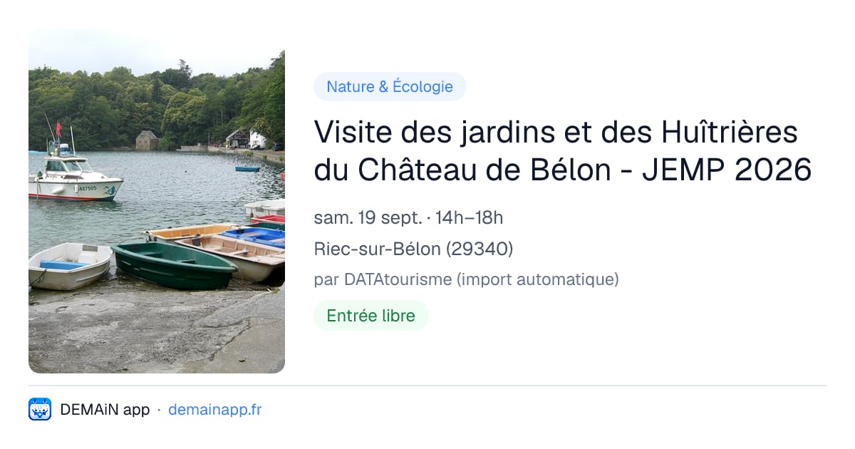 Visite des jardins et des Huîtrières du Château de Bélon - JEMP 2026 — Riec-sur-Bélon