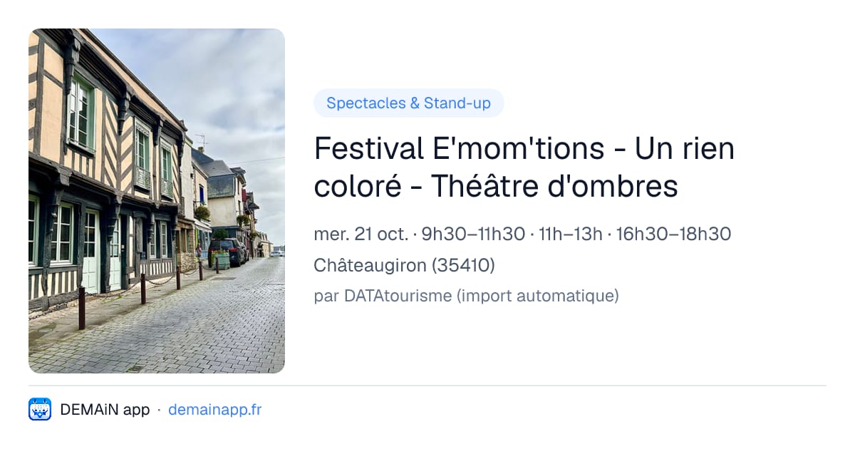 Festival E'mom'tions - Un rien coloré - Théâtre d'ombres — Châteaugiron