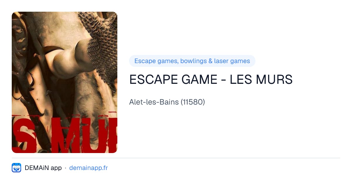 ESCAPE GAME - LES MURS — Alet-les-Bains