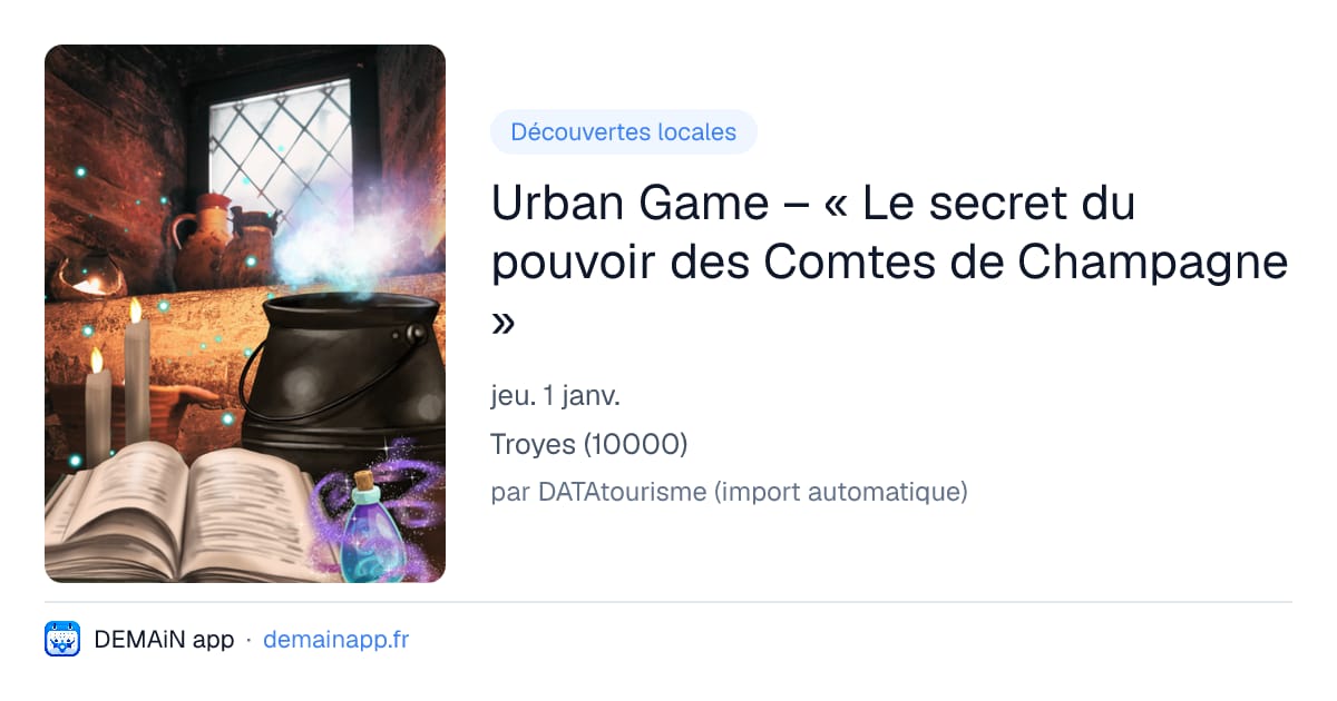 Urban Game – « Le secret du pouvoir des Comtes de Champagne » — Troyes