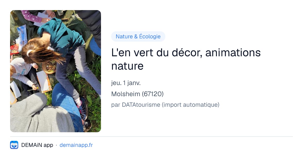 L'en vert du décor, animations nature — Molsheim
