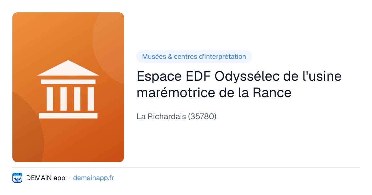 Espace EDF Odyssélec de l'usine marémotrice de la Rance — La Richardais