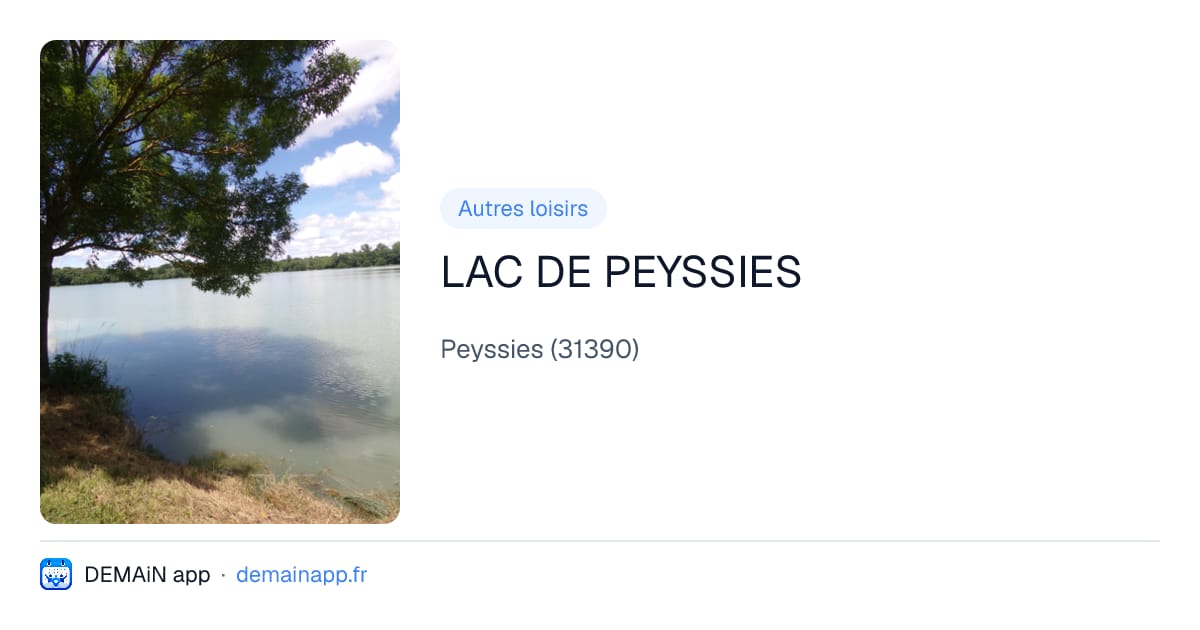 LAC DE PEYSSIES — Peyssies