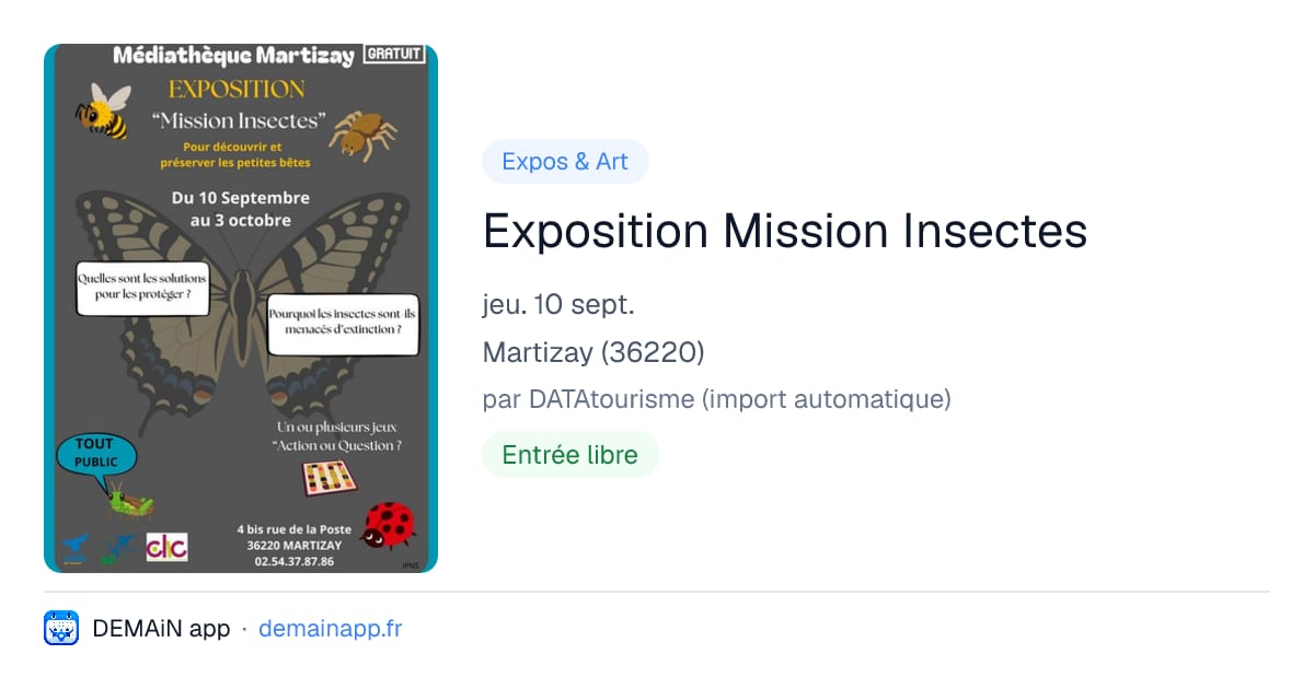 Exposition Mission Insectes — Martizay