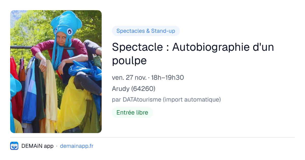Spectacle : Autobiographie d'un poulpe — Arudy