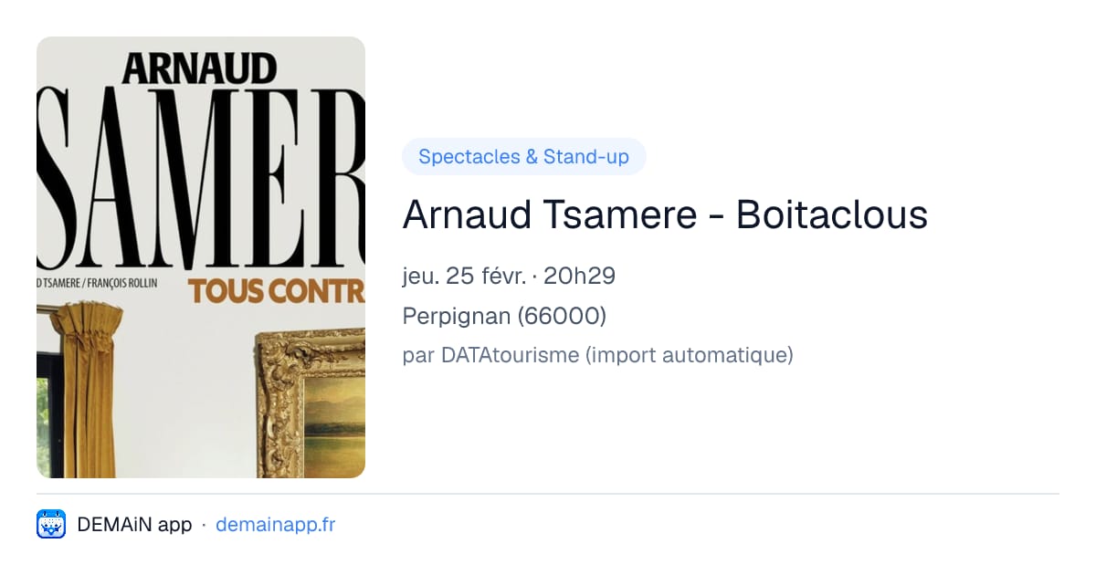 Arnaud Tsamere - Boitaclous — Perpignan