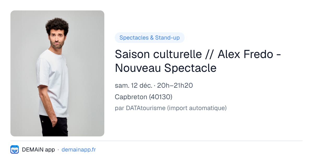 Saison culturelle // Alex Fredo - Nouveau Spectacle — Capbreton