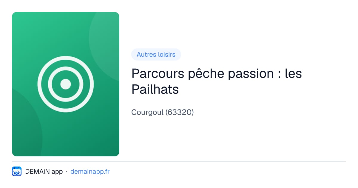 Parcours pêche passion : les Pailhats — Courgoul