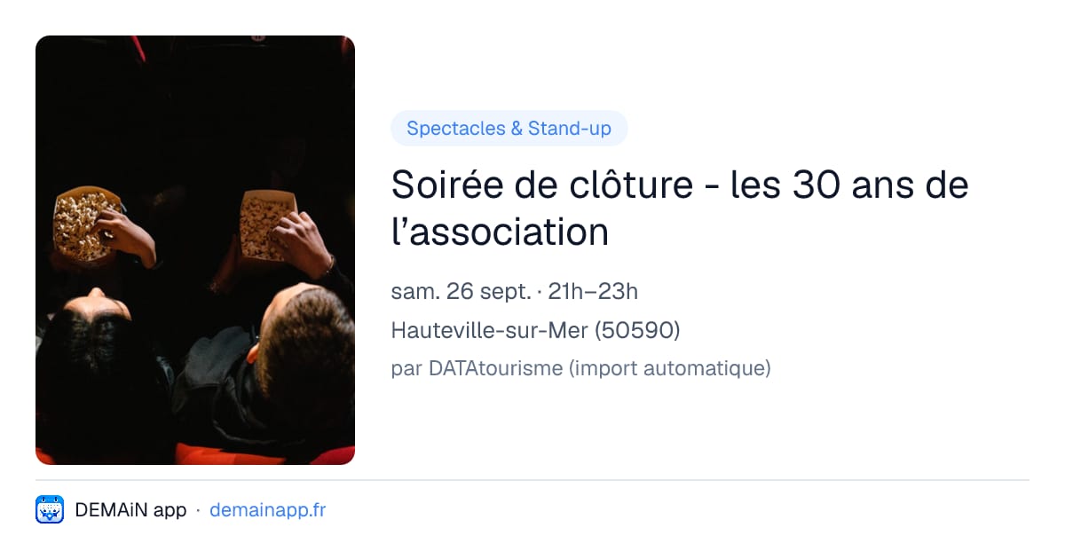 Soirée de clôture - les 30 ans de l’association — Hauteville-sur-Mer