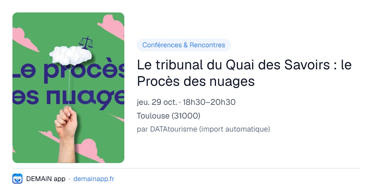 Le tribunal du Quai des Savoirs : le Procès des nuages — Toulouse