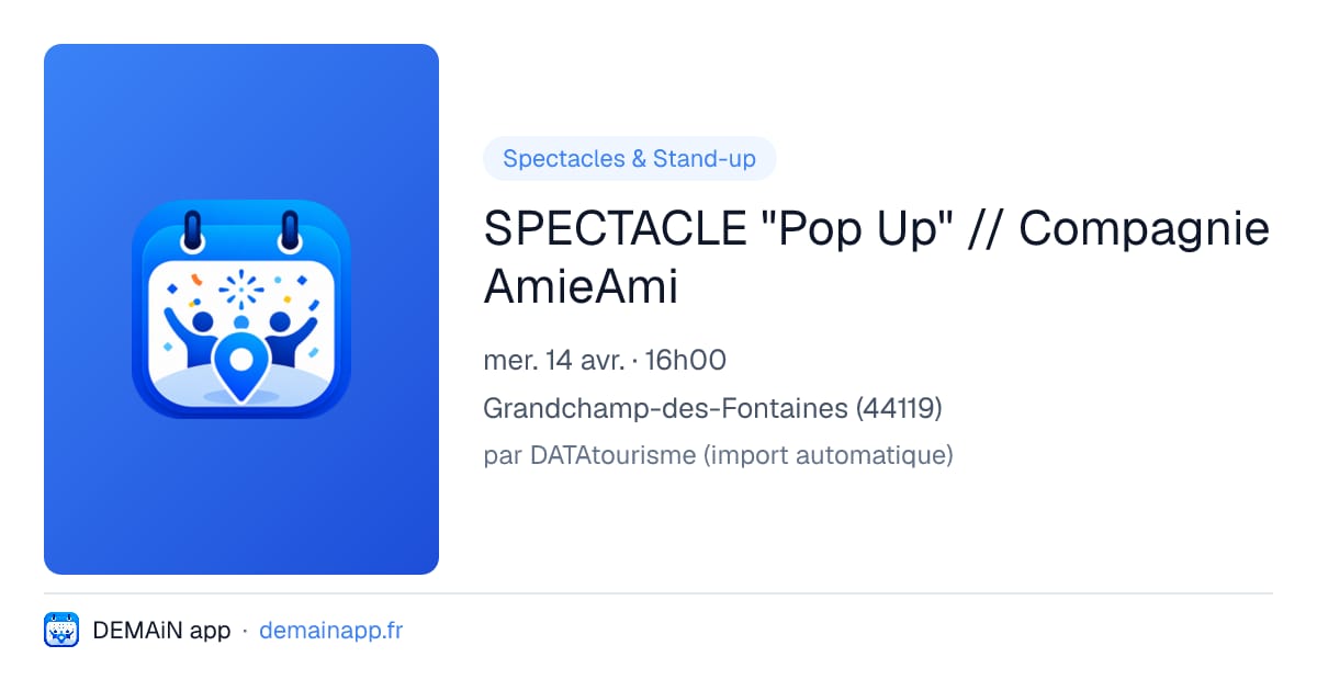 SPECTACLE "Pop Up" // Compagnie AmieAmi — Grandchamp-des-Fontaines