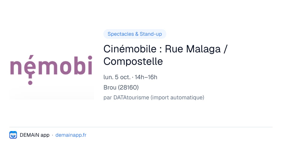 Cinémobile : Rue Malaga / Compostelle — Brou