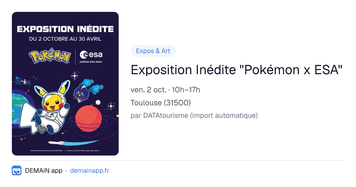 Exposition Inédite "Pokémon x ESA" — Toulouse