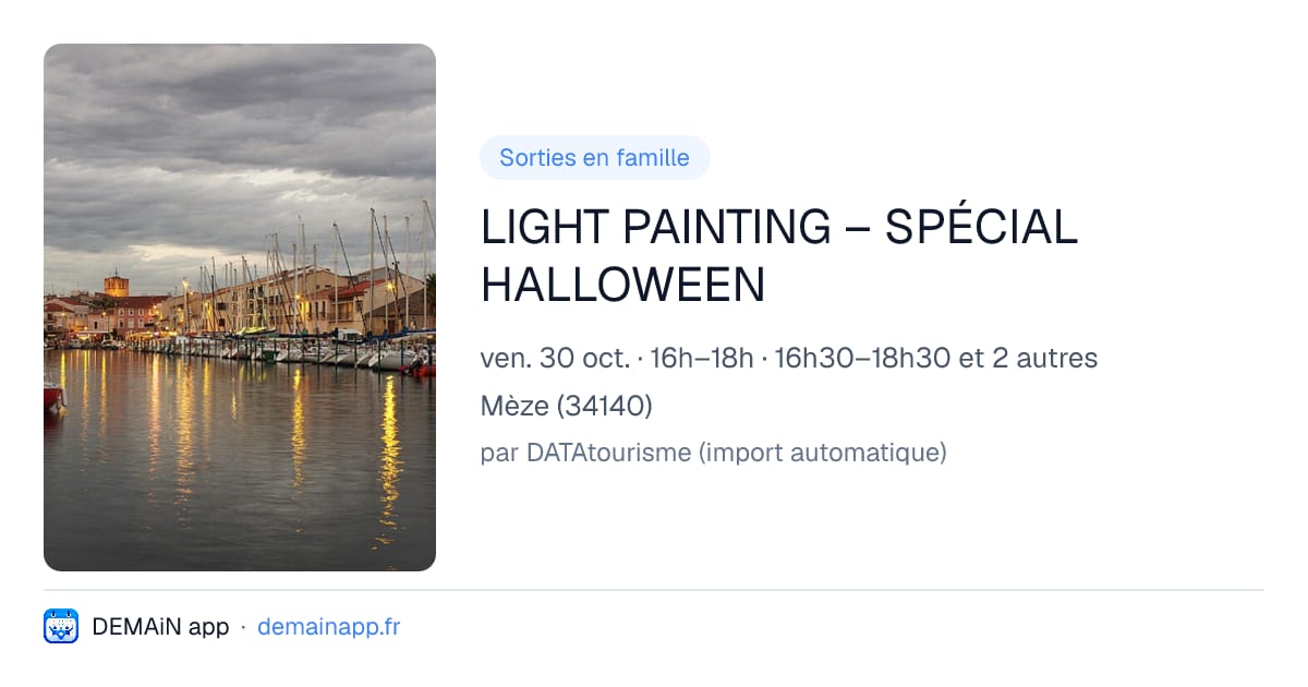 LIGHT PAINTING – SPÉCIAL HALLOWEEN — Mèze