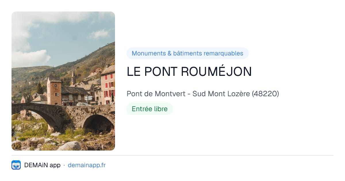 LE PONT ROUMÉJON — Pont de Montvert - Sud Mont Lozère