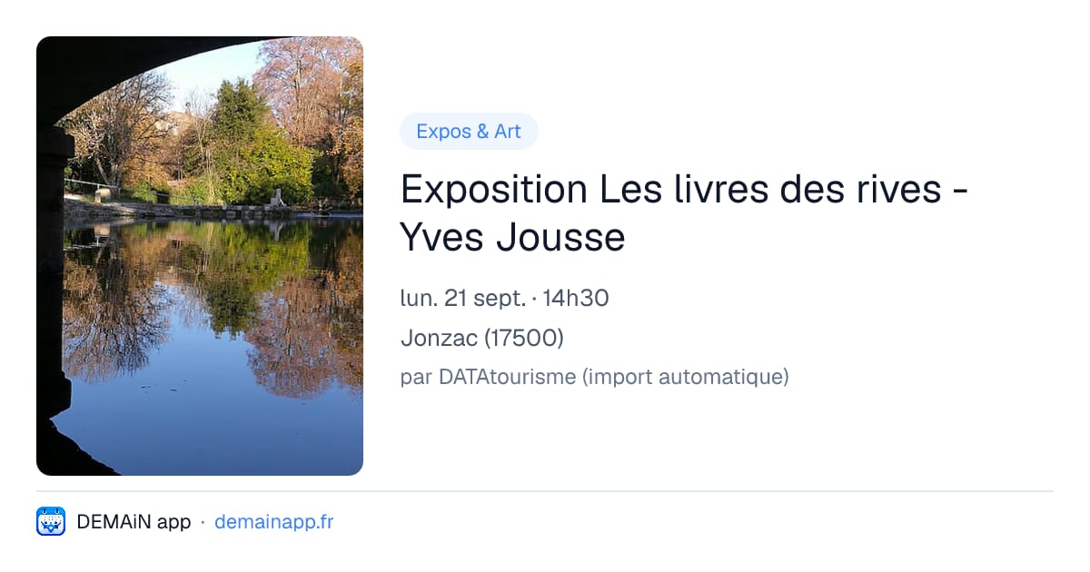Exposition Les livres des rives - Yves Jousse — Jonzac