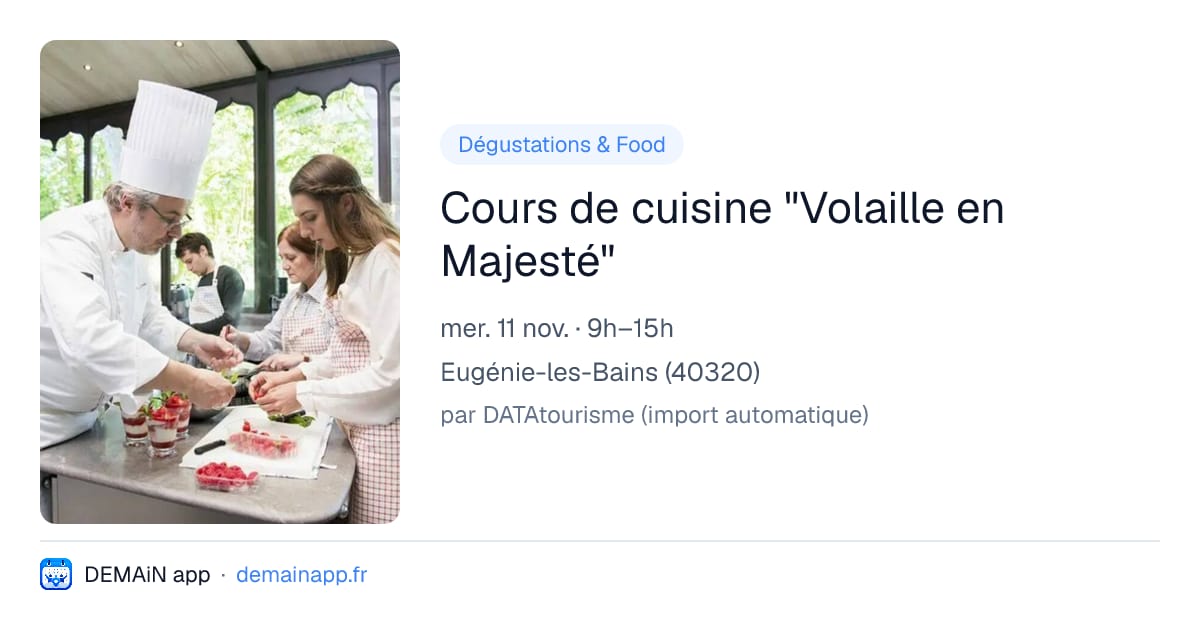 Cours de cuisine "Volaille en Majesté" — Eugénie-les-Bains