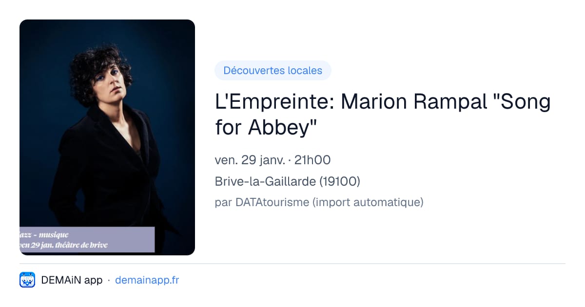 L'Empreinte: Marion Rampal "Song for Abbey" — Brive-la-Gaillarde