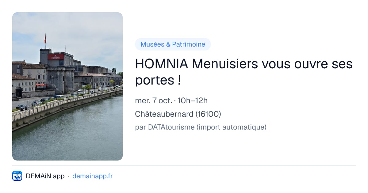 HOMNIA Menuisiers vous ouvre ses portes ! — Châteaubernard