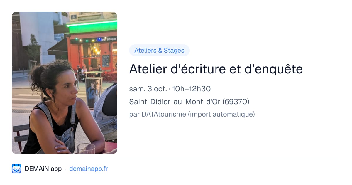 Atelier d’écriture et d’enquête — Saint-Didier-au-Mont-d'Or