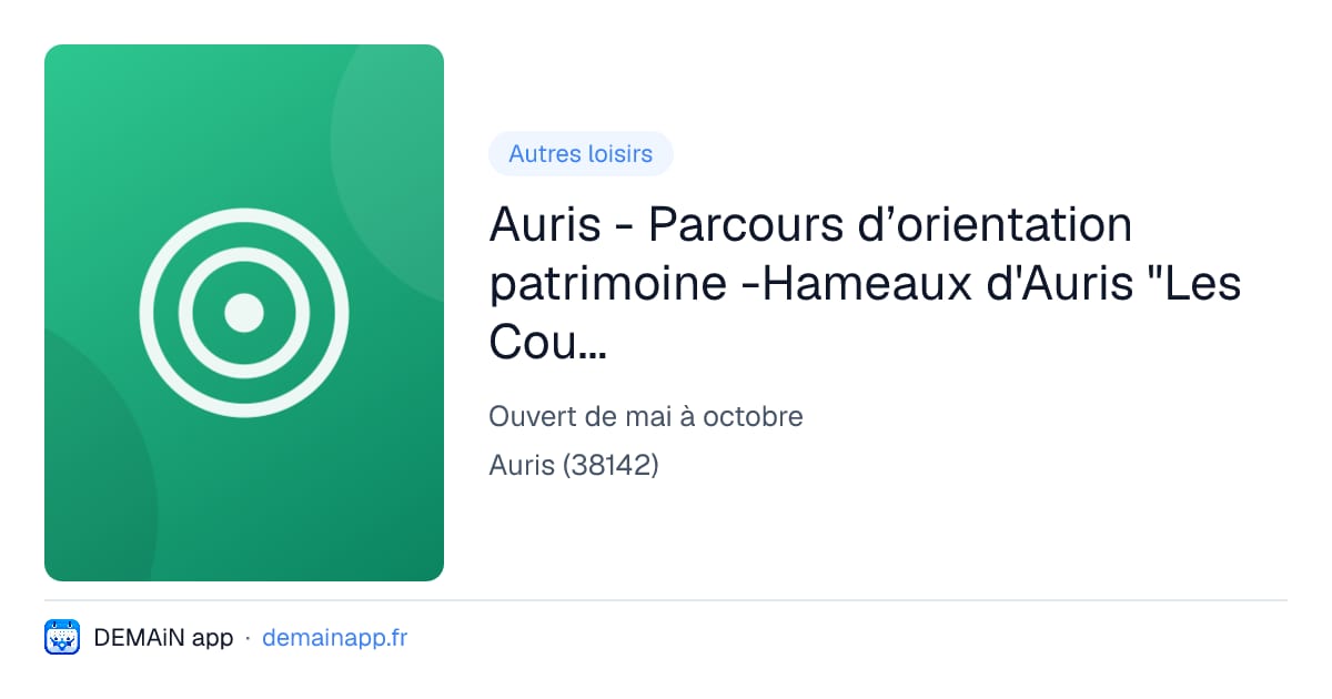 Auris - Parcours d’orientation patrimoine -Hameaux d'Auris "Les Cours - Les Châtains" — Auris