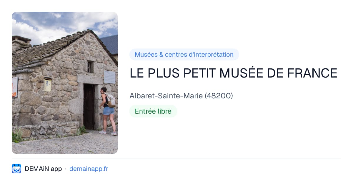 LE PLUS PETIT MUSÉE DE FRANCE — Albaret-Sainte-Marie