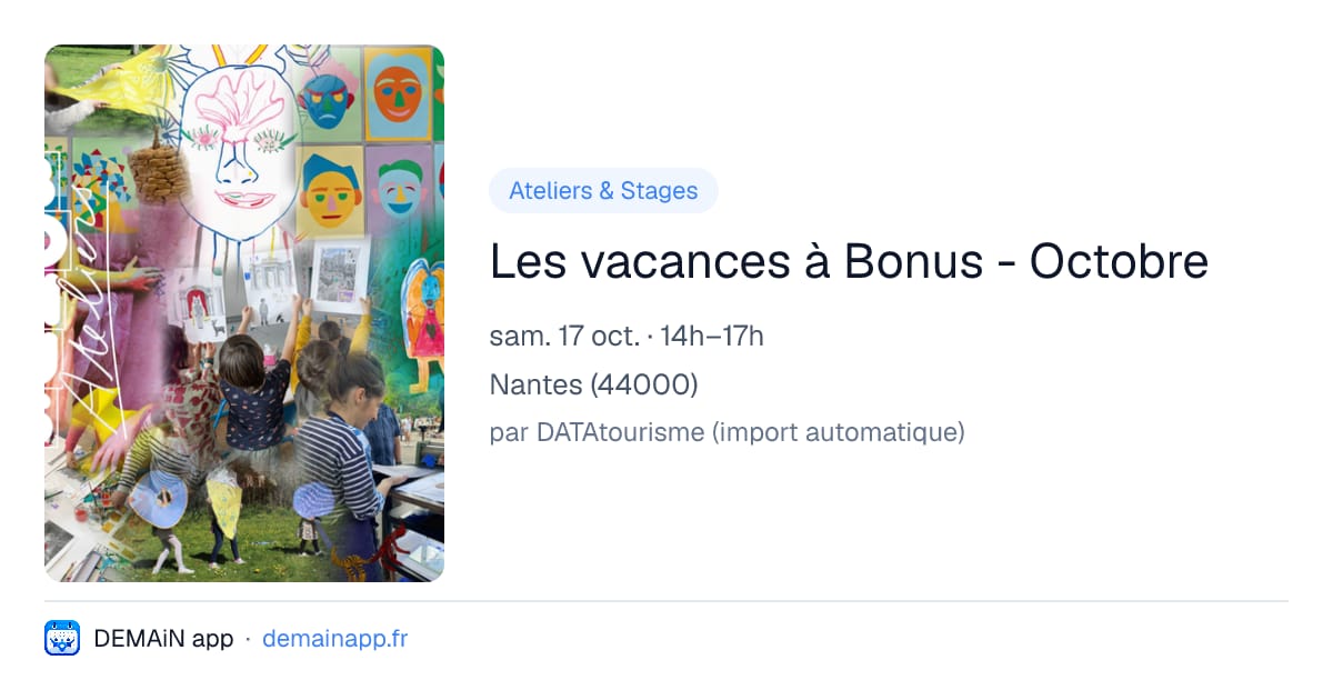 Les vacances à Bonus - Octobre — Nantes