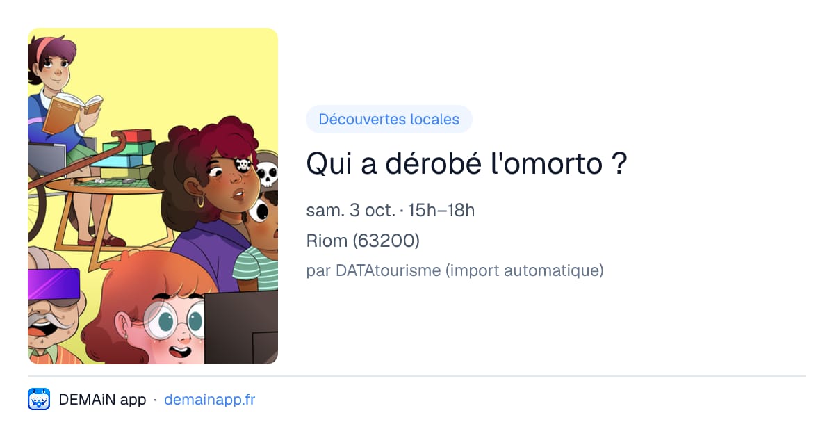 Qui a dérobé l'omorto ? — Riom