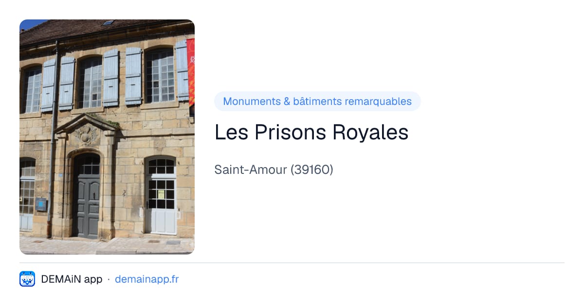 Les Prisons Royales — Saint-Amour